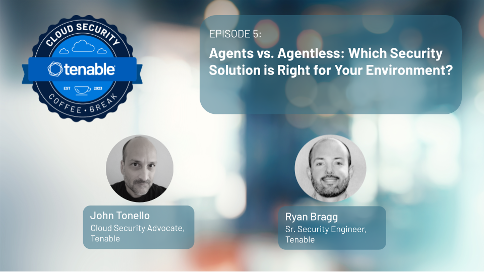 Agents vs. Agentless -- What's the Right Solution for Your Environment